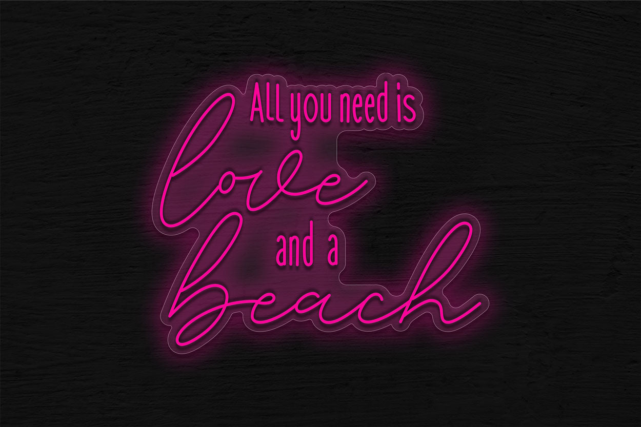 All You Need Is Love And Beach LED Neon Sign