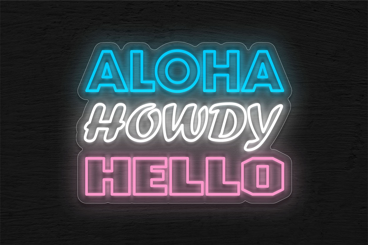 Aloha Howdy Hello LED Neon Sign