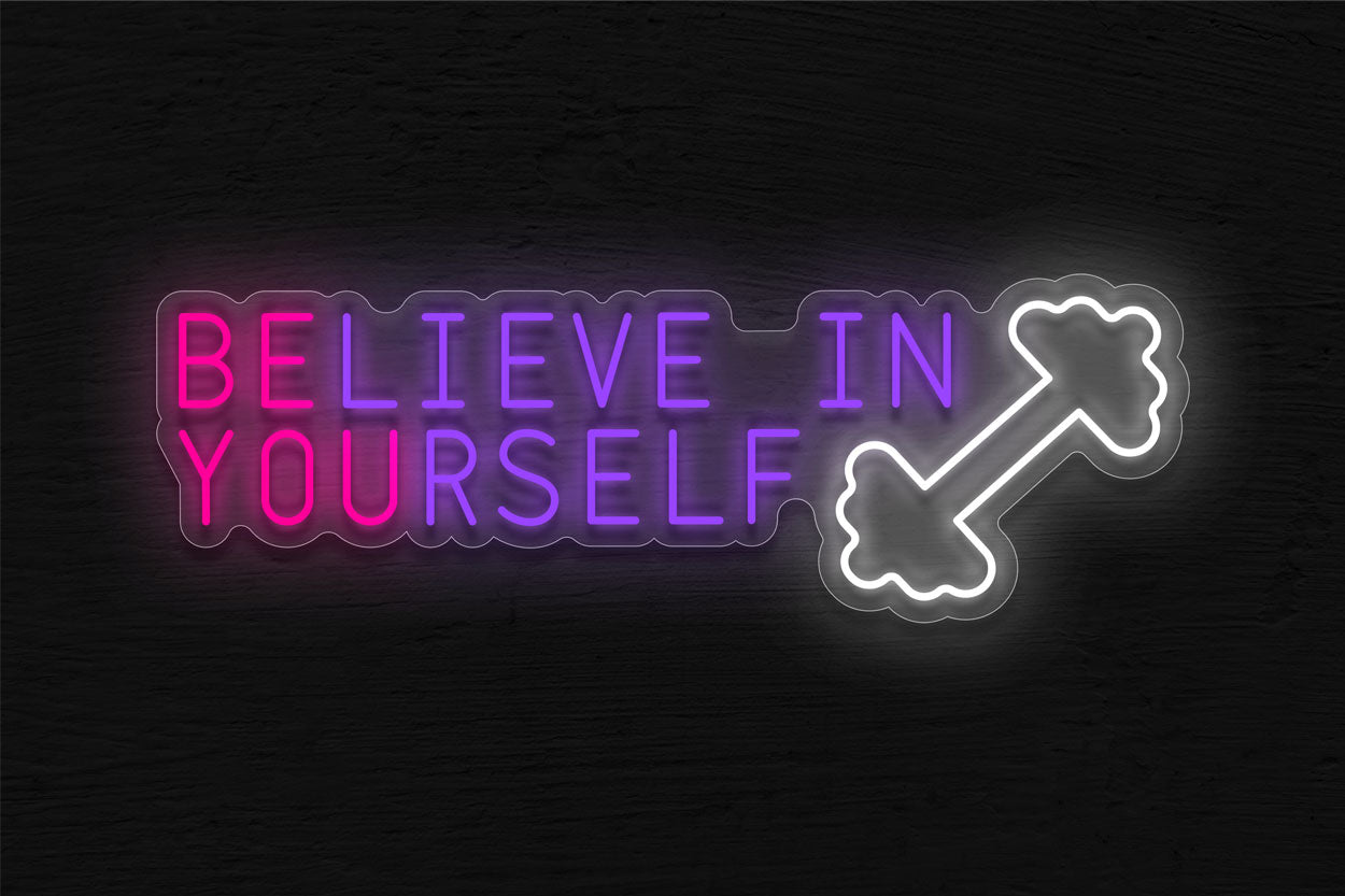 Believe In Yourself LED Neon Sign