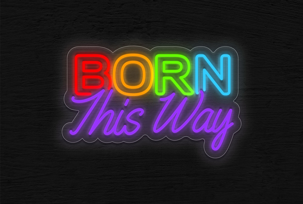 Colorful Born This Way LED Neon Sign