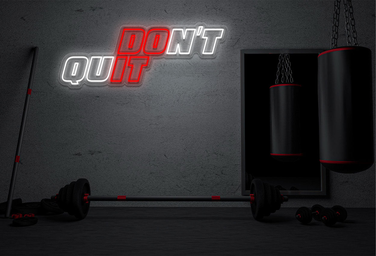 DOn't quIT LED Neon Sign