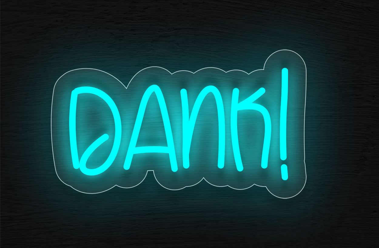 Dank LED Neon Sign