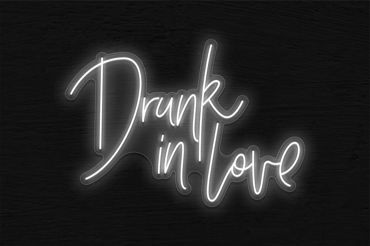 Drunk In Love LED Neon Sign