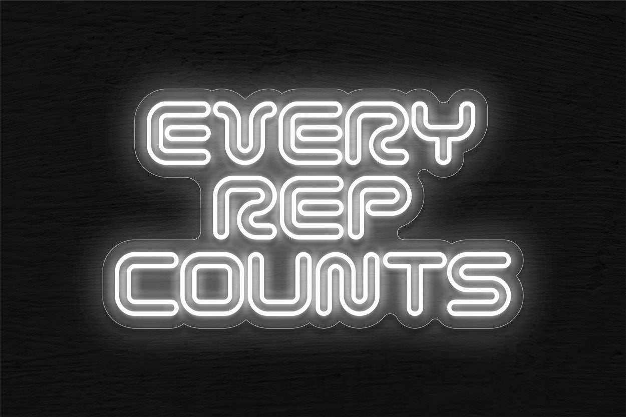 Every Rep Counts LED Neon Sign