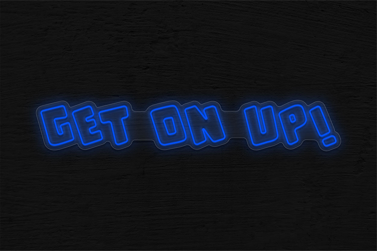 Get On Up! LED Neon Sign