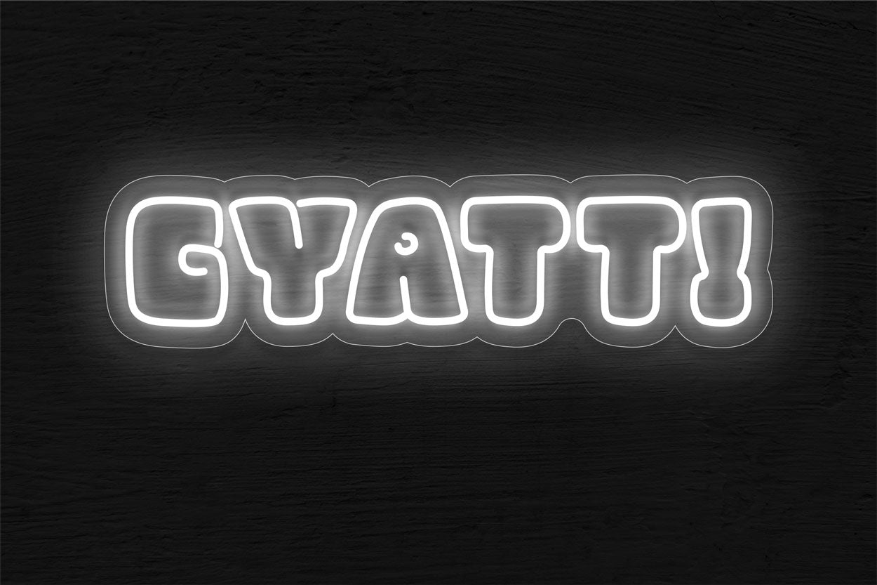 Gyatt LED Neon Sign