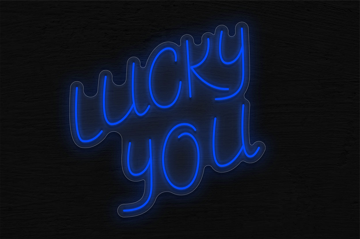 Lucky You LED Neon Sign