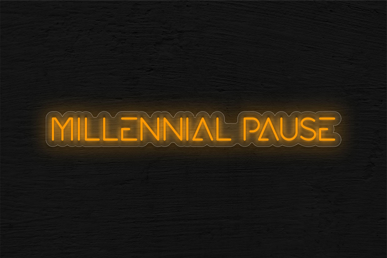 Millennial Pause LED Neon Sign