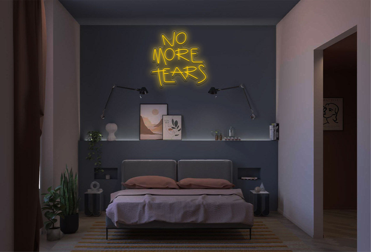 No More Tears LED Neon Sign