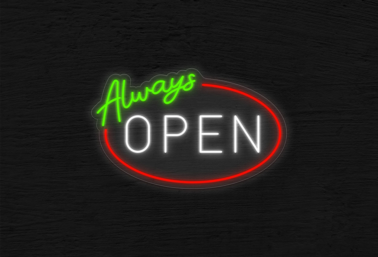 Always Open with Ellipse Border LED Neon Sign