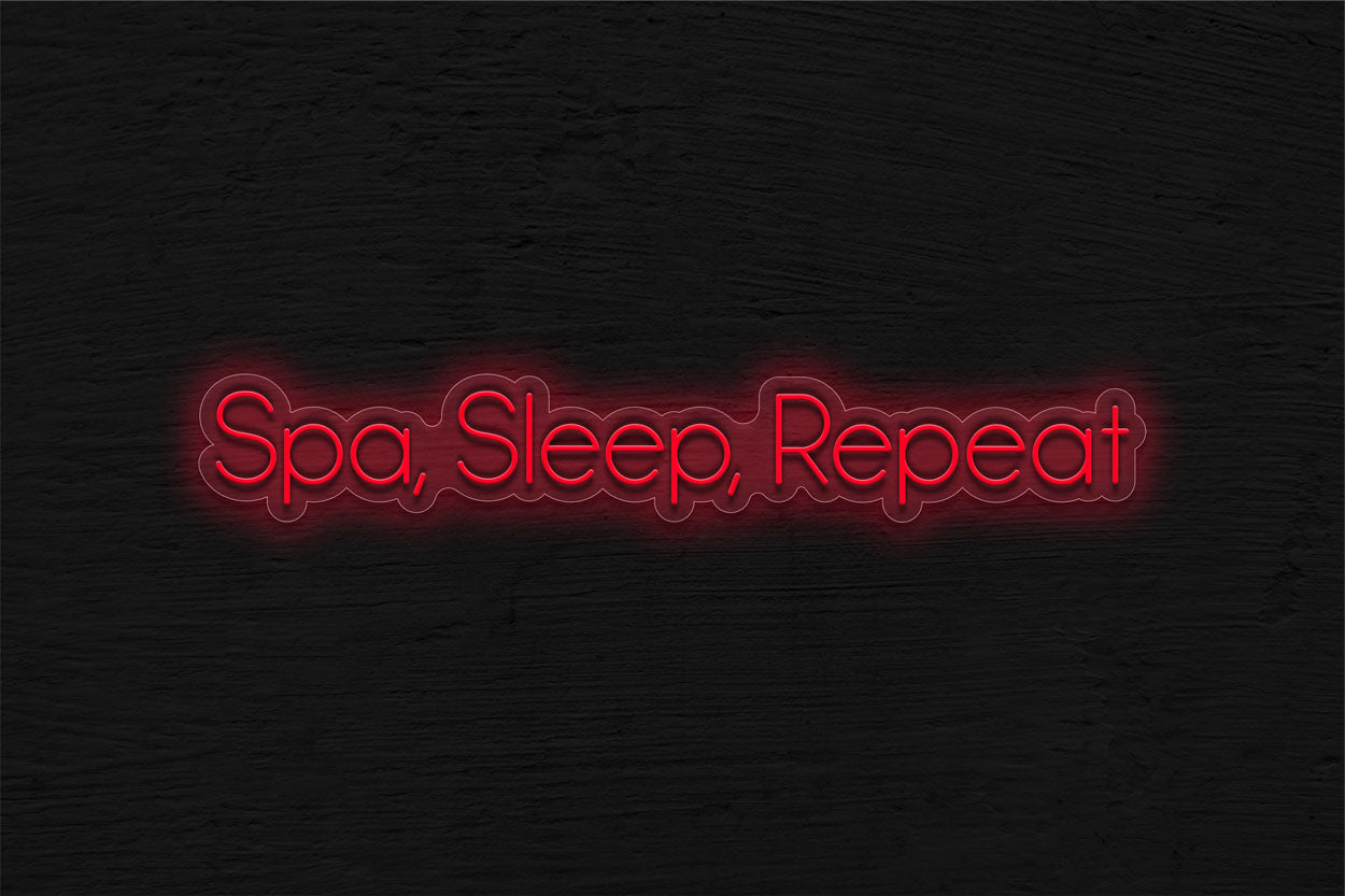 Spa Sleep Repeat In One Line LED Neon Sign