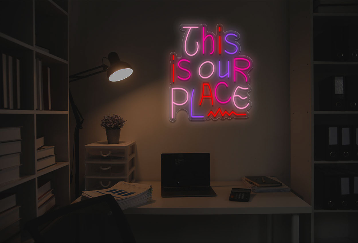 This Is Our Place LED Neon Sign