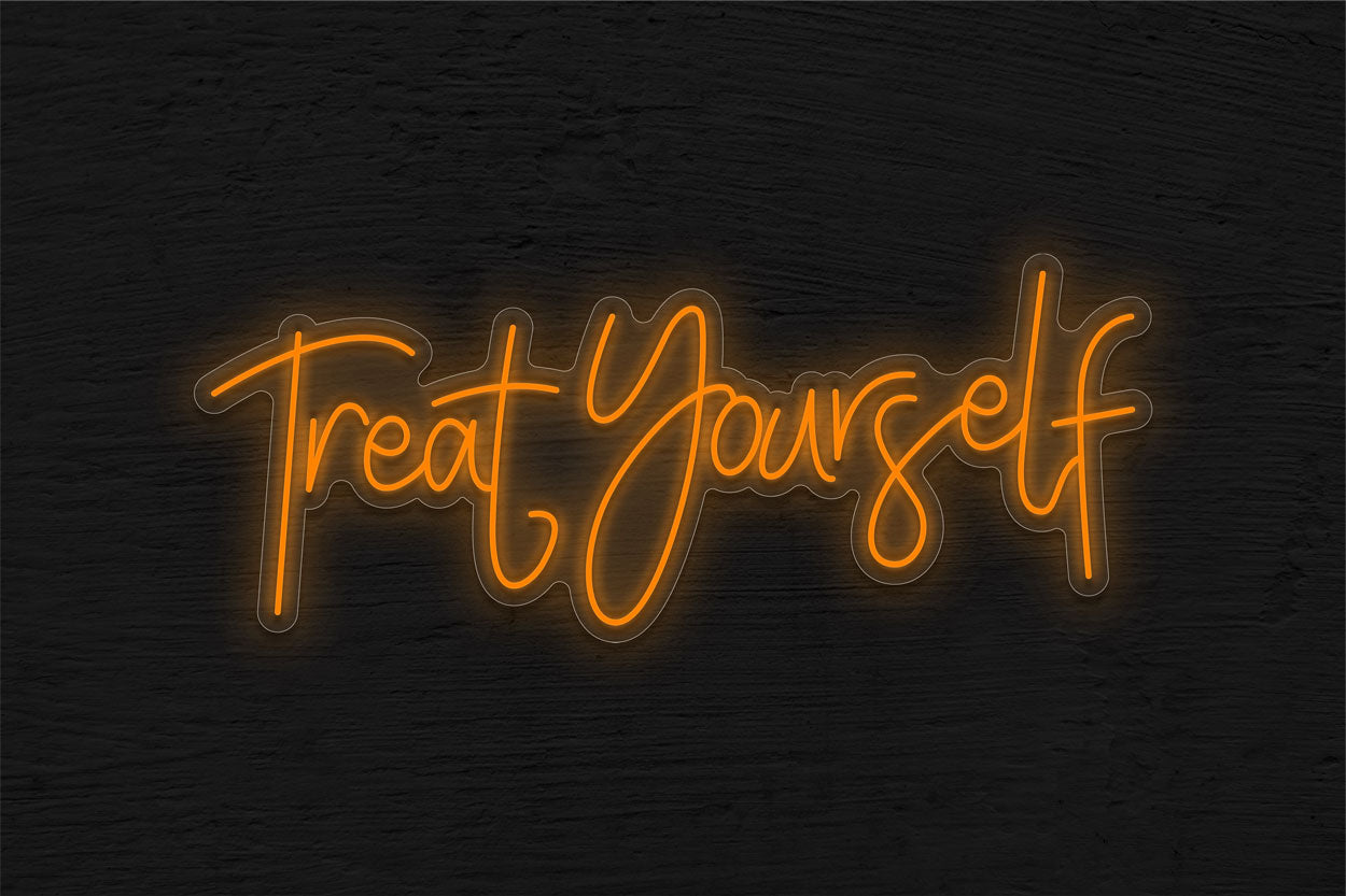 Treat Yourself LED Neon Sign