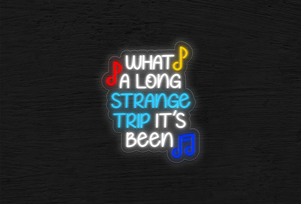 What a Long Strange Trip It's Been with Notes Logo LED Neon Sign