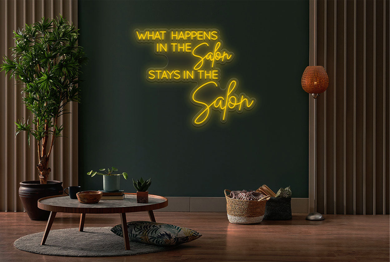 What Happens In The Salon, Stays In The Salon LED Neon Sign