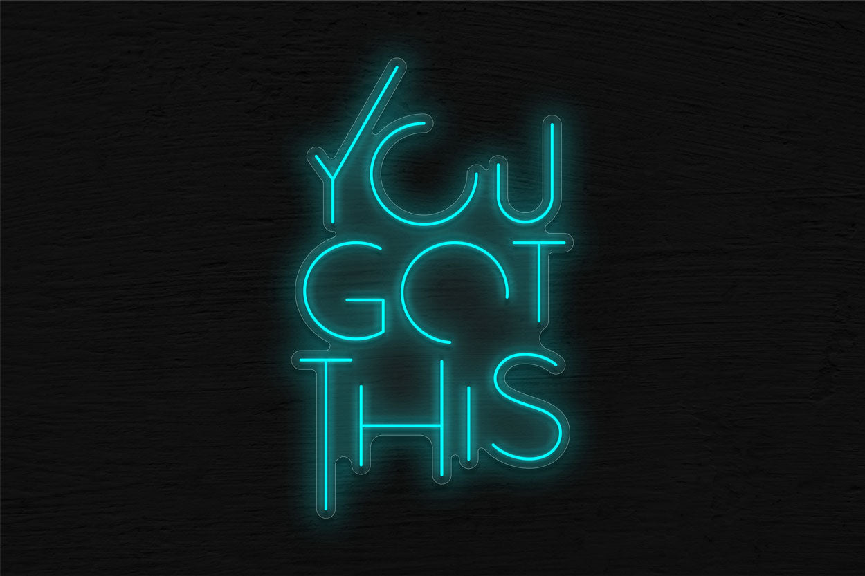 You Got This LED Neon Sign