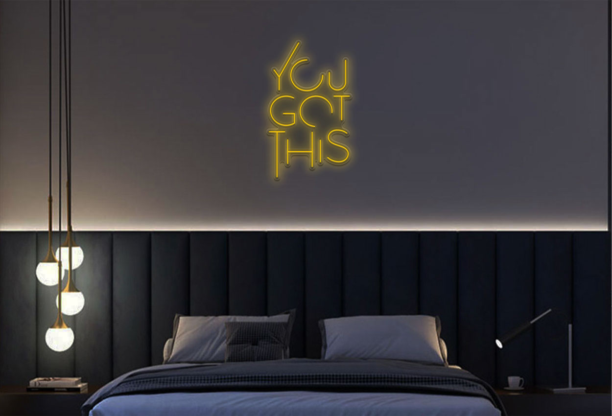 You Got This LED Neon Sign