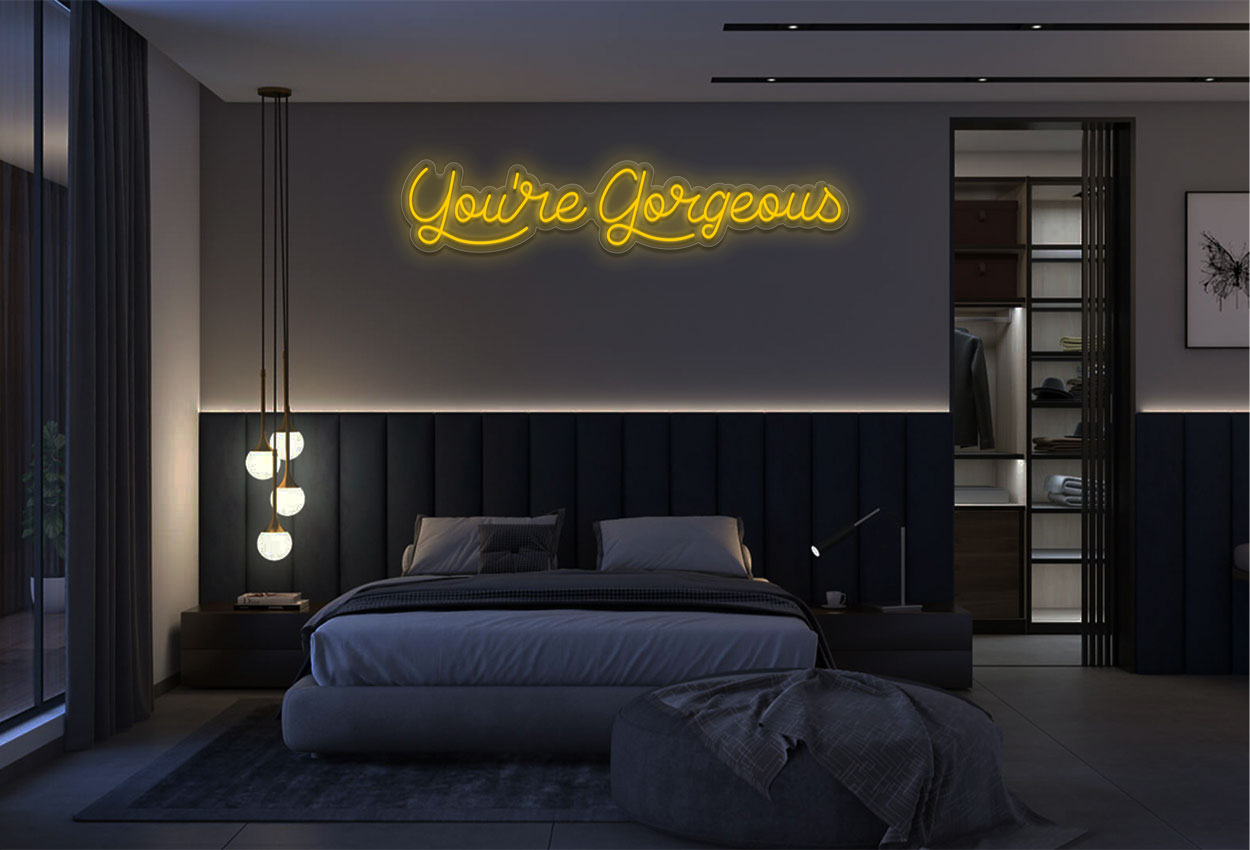 You'Re Gorgeous LED Neon Sign