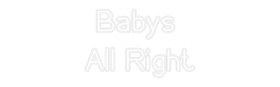 Neon: Babys 
All R...