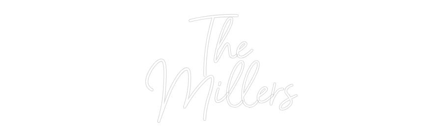 Neon: The
Millers