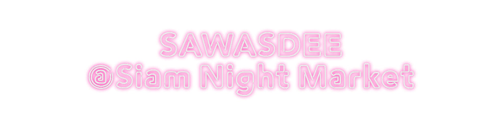 Neon: SAWASDEE
@Si...