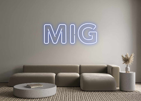 Neon: MIG